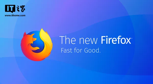 FireFox Quantum浏览器曝安全漏洞 有何风险？