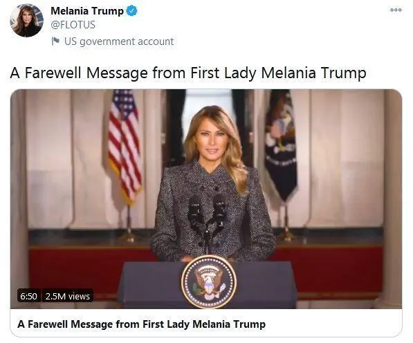 梅拉尼娅在推特上发表告别视频说了什么？担任美国第一夫人是我一生中最大荣幸